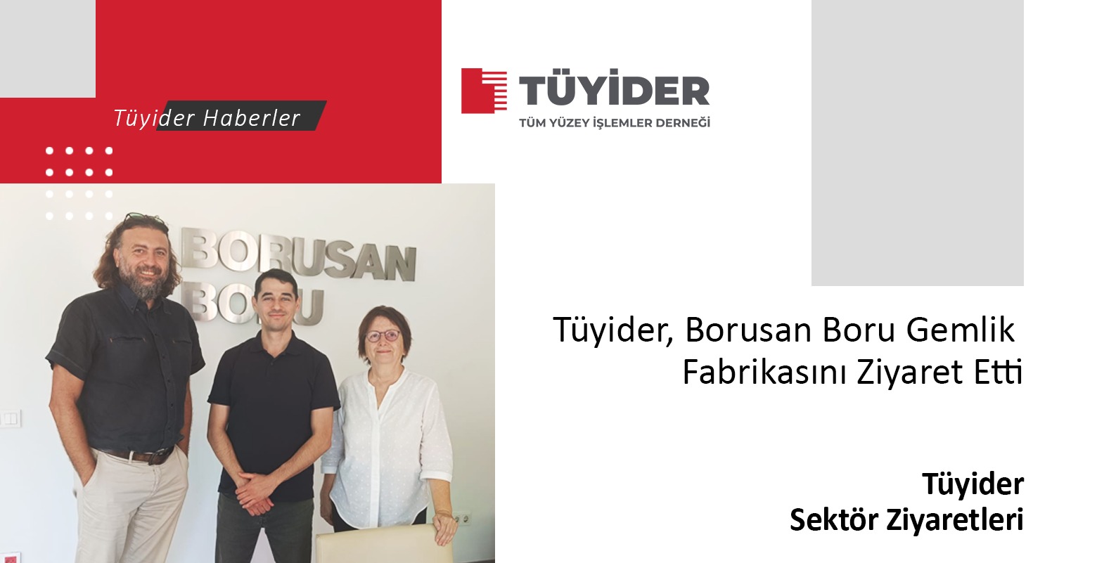 Tüyider, Borusan Boru Gemlik Fabrikasını Ziyaret Etti